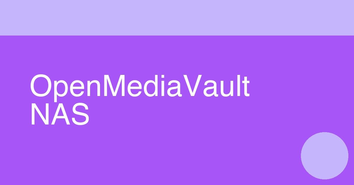 Cover Image for How to Set Up OpenMediaVault as a NAS on Raspberry Pi